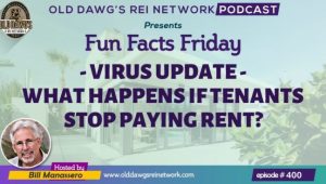 400: Virus Update – What Happens if Tenants Stop Paying Rent?